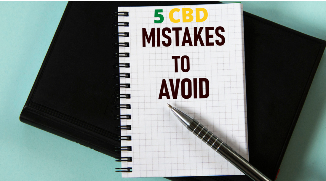 5 Mistakes New CBD Users Make